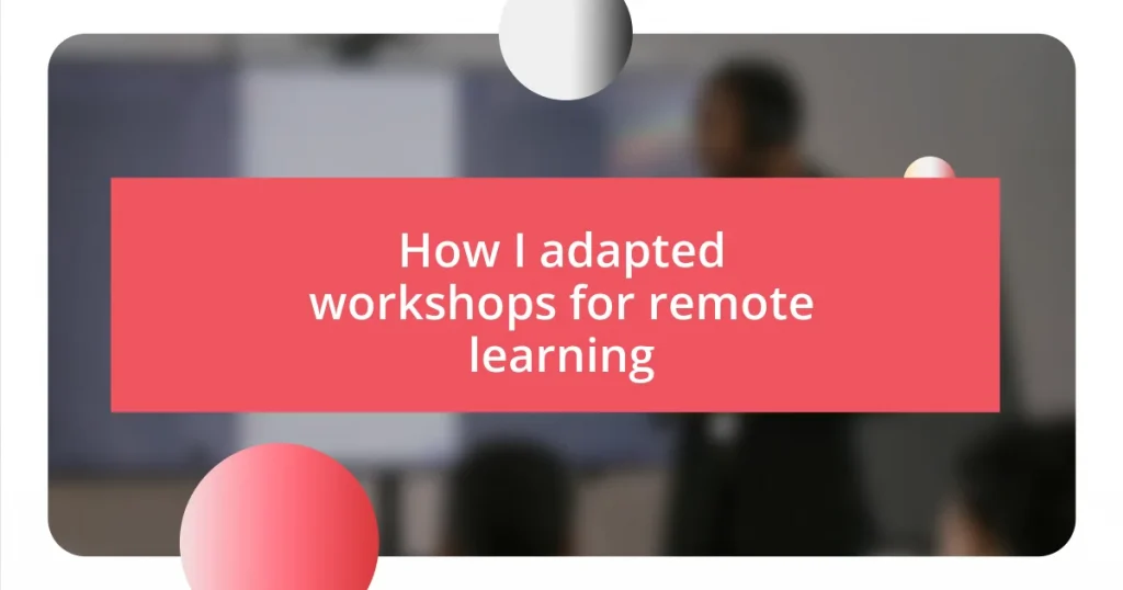 How I adapted workshops for remote learning