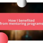 How I benefited from mentoring programs