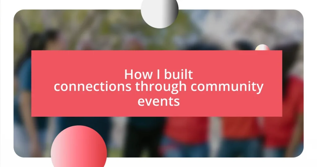 How I built connections through community events