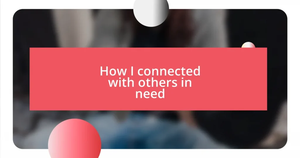 How I connected with others in need