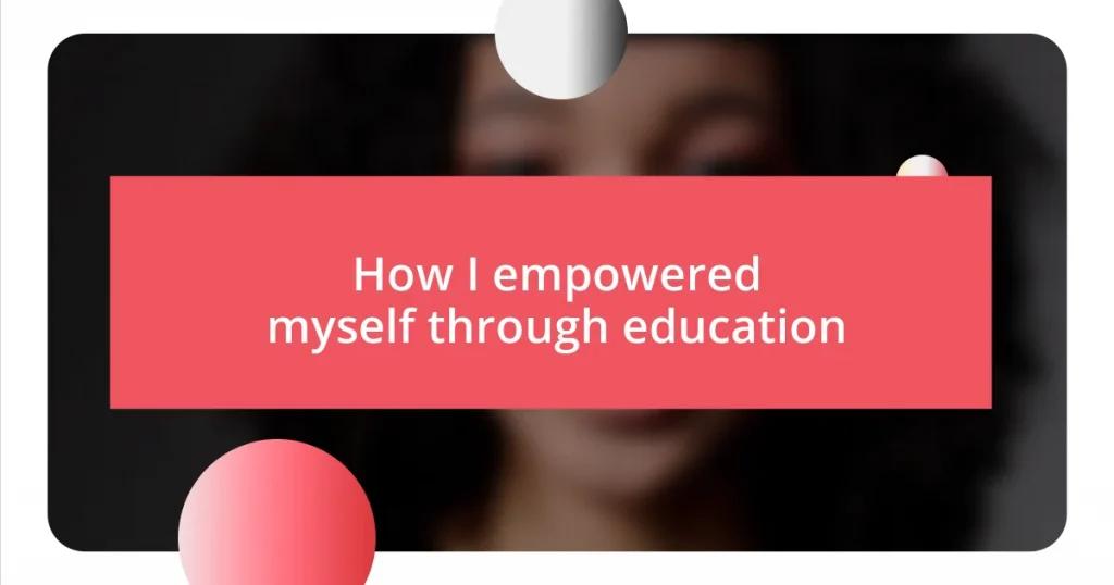 How I empowered myself through education