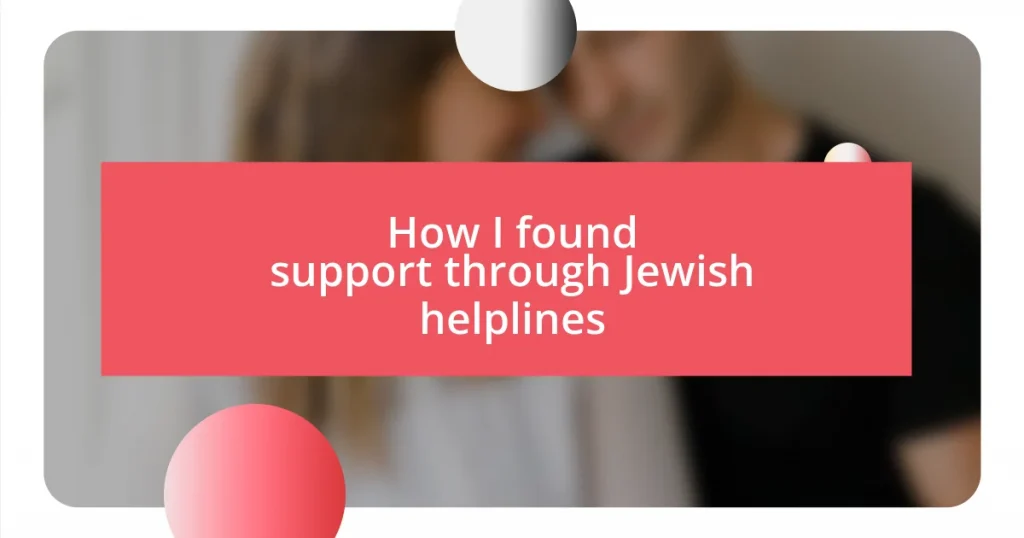 How I found support through Jewish helplines