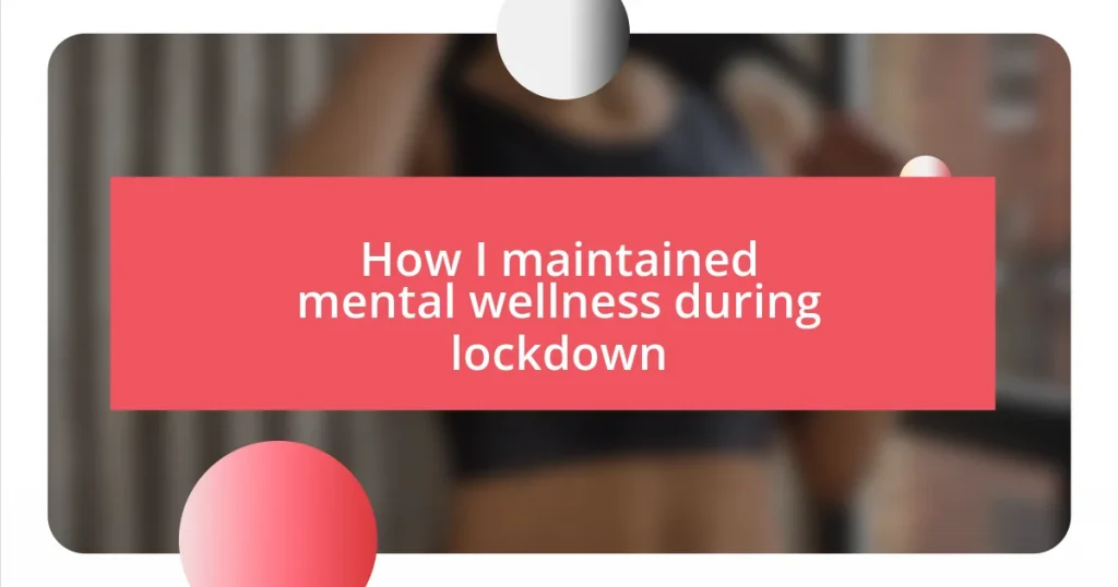 How I maintained mental wellness during lockdown