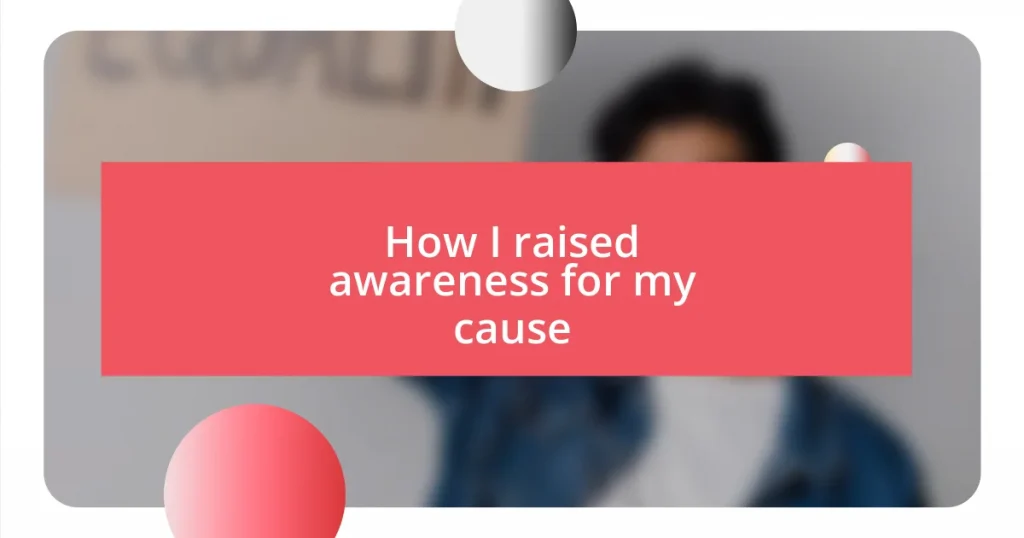 How I raised awareness for my cause