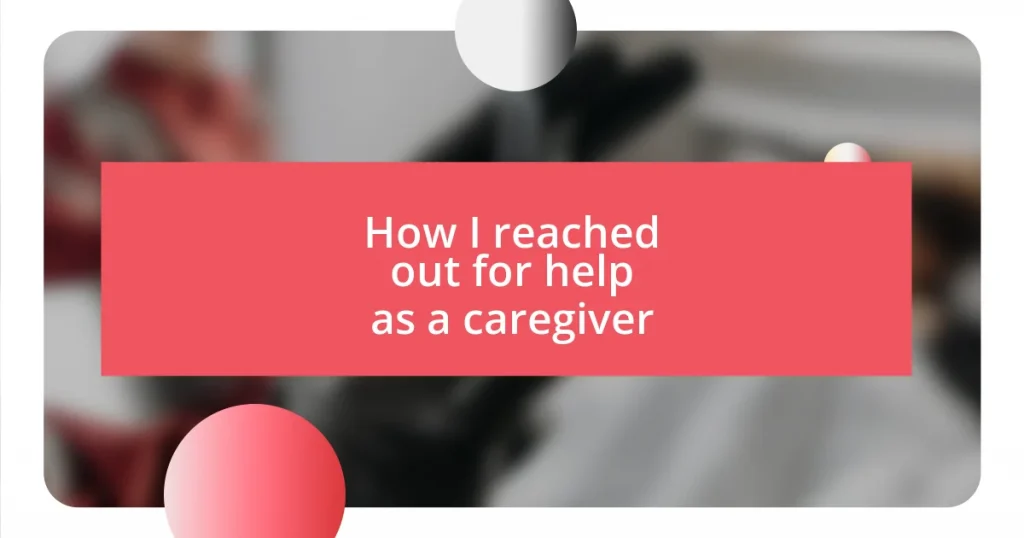 How I reached out for help as a caregiver