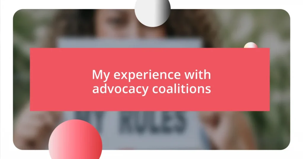 My experience with advocacy coalitions