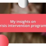 My insights on crisis intervention programs