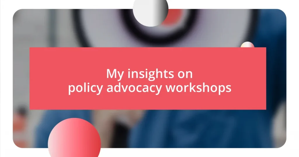 My insights on policy advocacy workshops