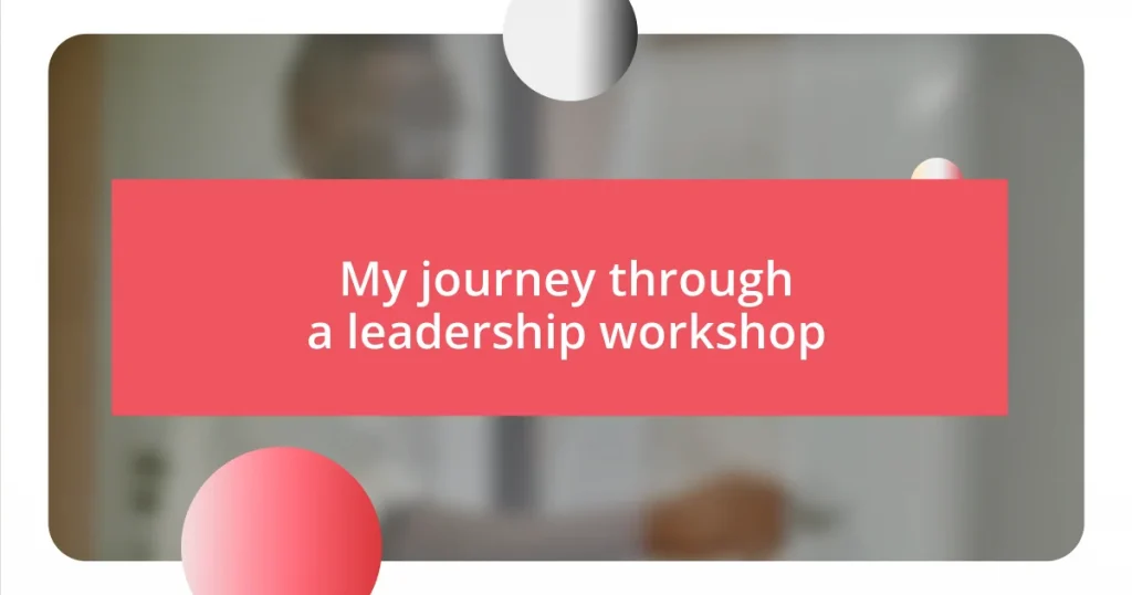 My journey through a leadership workshop