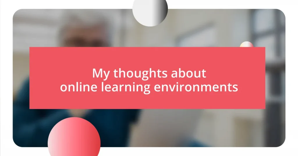 My thoughts about online learning environments