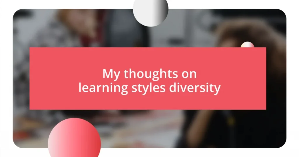 My thoughts on learning styles diversity