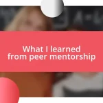 What I learned from peer mentorship